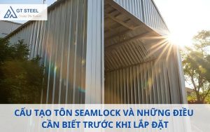 Cấu tạo tôn seamlock