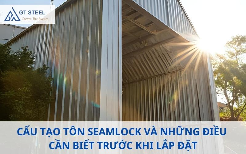 Cấu tạo tôn seamlock