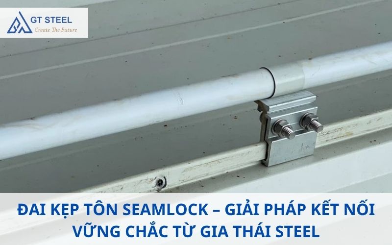 Đai kẹp tôn seamlock