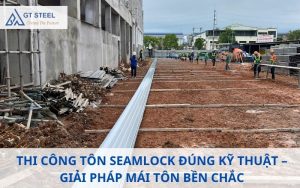 Thi công tôn seamlock
