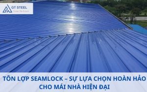 Tôn lợp Seamlock