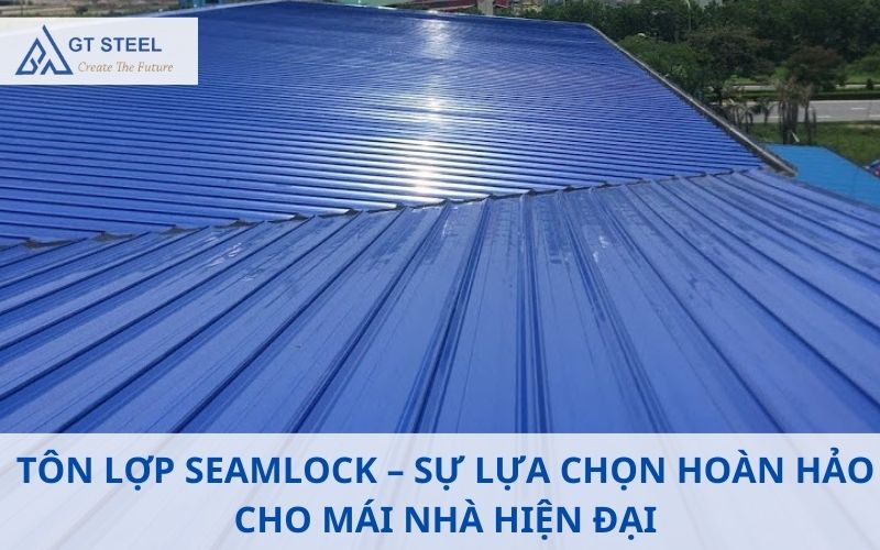 Tôn lợp Seamlock